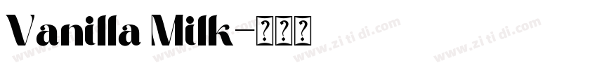 Vanilla Milk字体转换